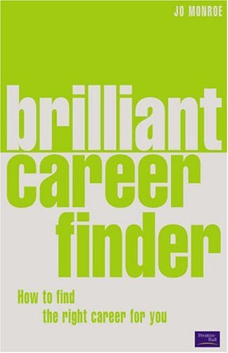 Beispielbild fr Brilliant Career Finder: how to find the right career for you (Brilliant Business) zum Verkauf von WorldofBooks