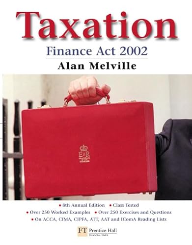 Taxation: Finance Act 2002 (9780273673132) by Alan Melville