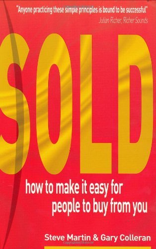 Stock image for Sold!: How to Make It Easy for People to Buy from You for sale by SecondSale