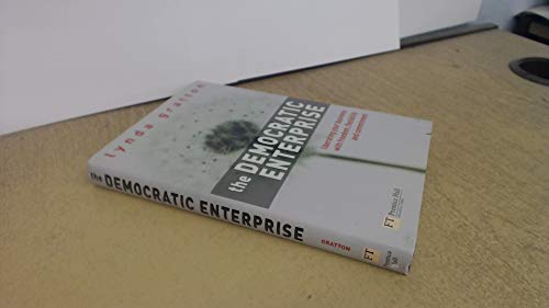 Beispielbild fr The Democratic Enterprise : Liberating Your Business with Freedom, Flexibility and Commitment zum Verkauf von PsychoBabel & Skoob Books