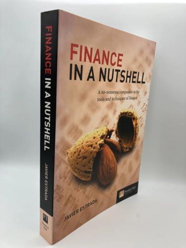 Imagen de archivo de Finance in a Nutshell: A no-nonsense companion to the tools and techniques of finance a la venta por SecondSale