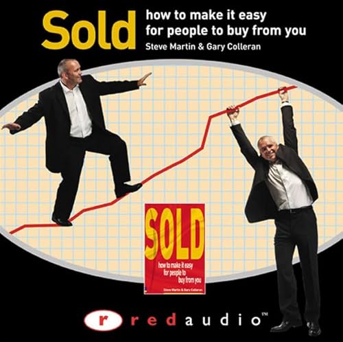 Sold! Audio Cassette: How to make it easy for people to buy from you (9780273675556) by Martin, Steve; Colleran, Mr Gary