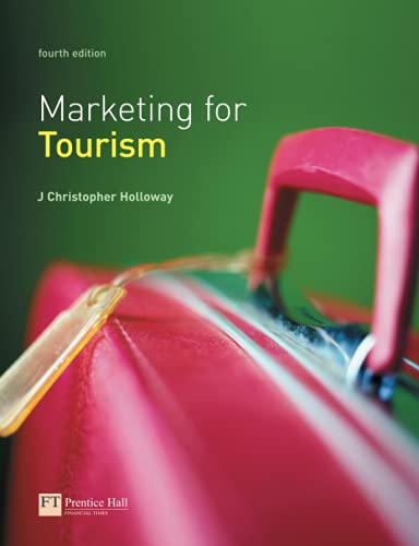 Marketing for Tourism (9780273682295) by Holloway, Christopher