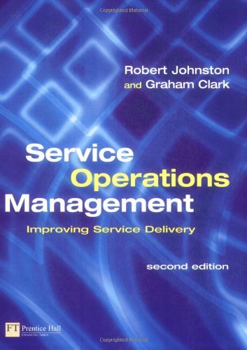 9780273683674: Service Operations Management: Improving Service Delivery