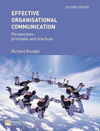 Beispielbild fr Effective Organisational Communication: Perspectives, Principles and Practices zum Verkauf von WorldofBooks