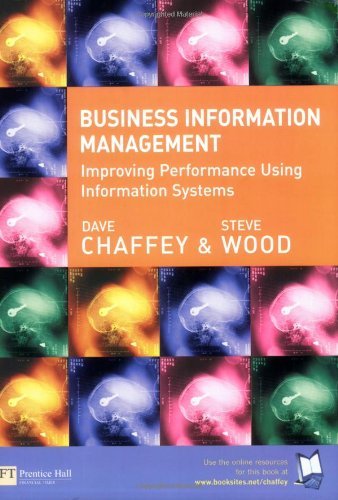 Beispielbild fr Business Information Management: Improving Performance using Information Systems zum Verkauf von Ammareal