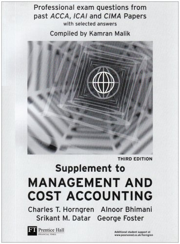 Beispielbild fr Management and Cost Accounting Professional Question Supplement, Third Edition, Professional exam questions from past ACCA, ICAI and CIMA Papers with selected answers zum Verkauf von AwesomeBooks