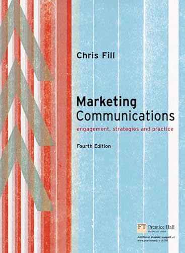 Beispielbild fr Marketing Communications: Engagement, Strategies and Practice zum Verkauf von WorldofBooks