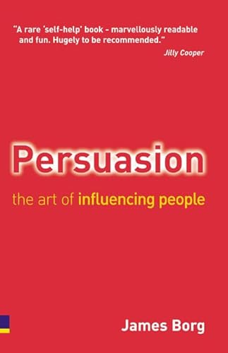 Stock image for Persuasion: The Art of Influencing People for sale by WorldofBooks
