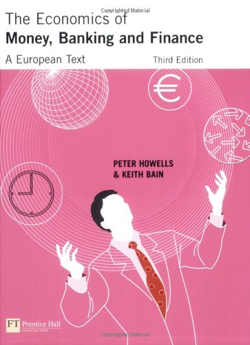 9780273693390: The Economics Of Money, Banking And Finance: A European Text