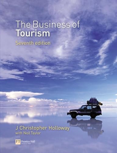 The Business of Tourism (9780273701613) by Holloway, J. Christopher; Taylor, Neil