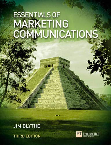 Essentials of Marketing Communications (9780273702054) by Blythe, Jim