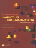 Beispielbild fr Foundations of Marketing Communications : A European Perspective zum Verkauf von Better World Books