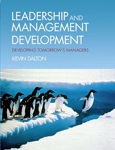 9780273704706: Leadership and Management Development: Developing Tomorrow's Managers