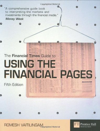 Imagen de archivo de FT Guide to Using the Financial Pages: 5th edition (Financial Times Series) a la venta por WorldofBooks