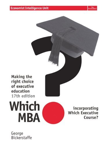 9780273706274: Which MBA? 17 ed: A Critical Guide to the world's Best MBA's.