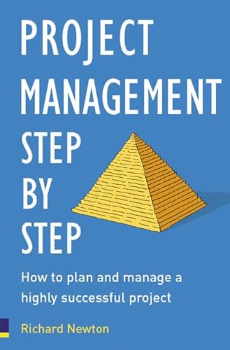 Beispielbild fr Project Management - Step by Step: How to Plan and Manage a Highly Successful Project zum Verkauf von WorldofBooks