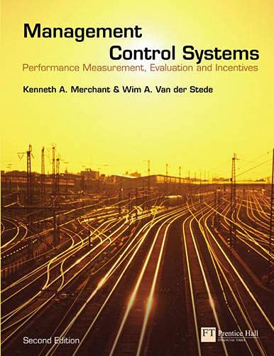 9780273708018: Management Control Systems: Performance Measurement, Evaluation and Incentives