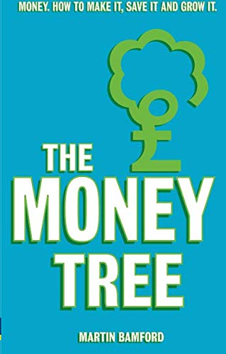 Beispielbild fr The Money Tree: Money, how to make it, save it and grow it zum Verkauf von WorldofBooks
