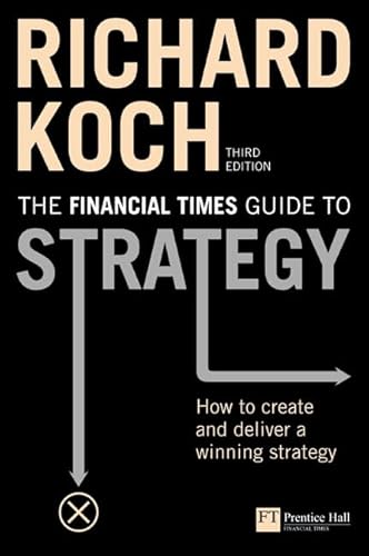 Beispielbild fr FT Guide to Strategy: How to create and deliver a winning strategy (Financial Times Series) zum Verkauf von WorldofBooks