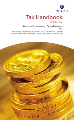 Imagen de archivo de Zurich Tax Handbook 2006-2007 Anthony-foreman-gerald-mowles a la venta por Iridium_Books