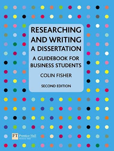 Beispielbild fr Researching and Writing a Dissertation : A Guidebook for Business Students zum Verkauf von Better World Books