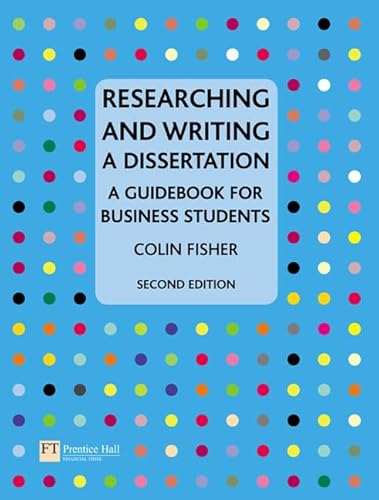 9780273710073: Researching and Writing a Dissertation: A Guidebook for Business Students