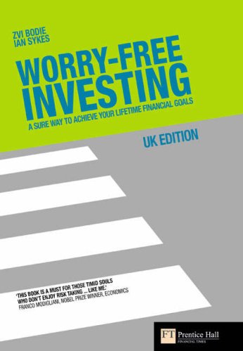 Beispielbild fr Worry-Free Investing: A sure way to achieve your lifetime financial goals (Financial Times Series) zum Verkauf von WorldofBooks