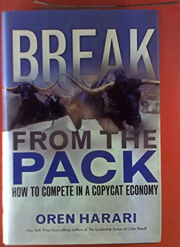 Stock image for Break from the Pack: How to compete in a copycat economy (Financial Times Series) for sale by AwesomeBooks