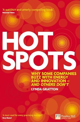 Beispielbild fr Hot Spots: Why Some Companies Buzz with Energy and Innovation - And Others Don't zum Verkauf von WorldofBooks