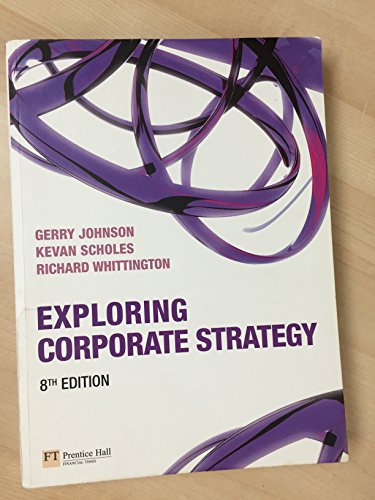 Imagen de archivo de Exploring Corporate Strategy (8th Edition) a la venta por Ergodebooks