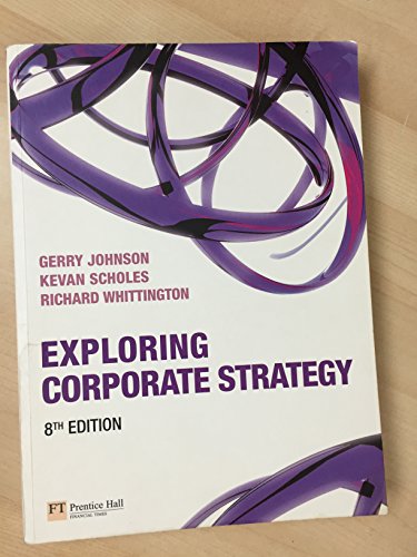 Exploring Corporate Strategy (9780273711919) by Johnson, Gerry; Scholes, Kevan; Whittington, Richard