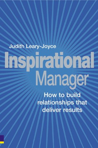 Beispielbild fr Inspirational Manager: How to Build Relationships that Deliver Results zum Verkauf von AwesomeBooks