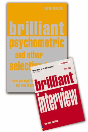 Brilliant Interview: AND Brilliant Psychometric and Other Selection Tests, Tests You Might Have to Sit, and How to Prepare for Them (9780273712541) by David. Jay; Susan Hodgson