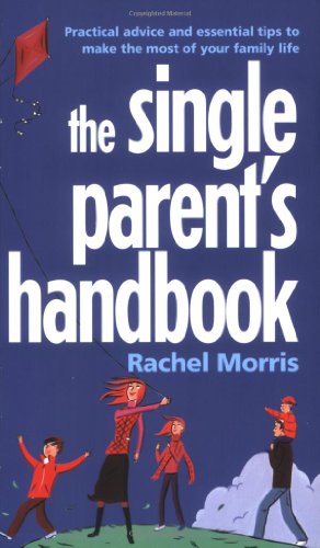 Stock image for The Single Parent's Handbook for sale by WorldofBooks