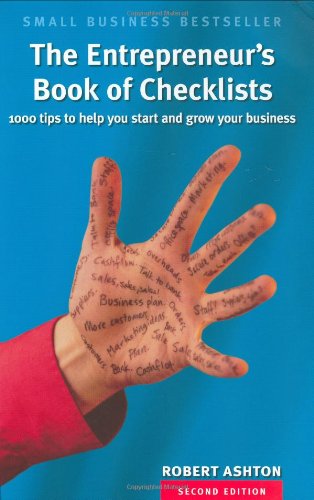 9780273712909: The Entrepreneur's Book of Checklists:1000 tips to help you start and grow your business