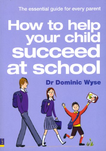 Stock image for How to Help Your Child Succeed at School for sale by WorldofBooks