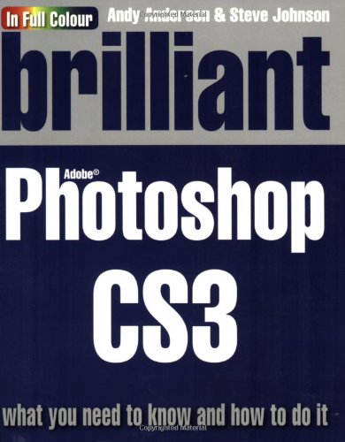 Imagen de archivo de Brilliant Photoshop CS3:What you need to know and how to do it a la venta por AwesomeBooks