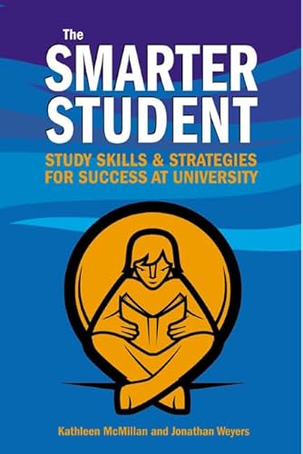 Stock image for Smarter Student: Study Skills & Strategies for Success at University for sale by AwesomeBooks