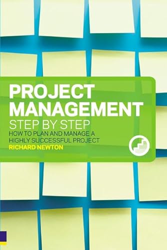 Imagen de archivo de Project Management Step by Step: How to Plan and Manage a Highly Successful Project a la venta por WorldofBooks