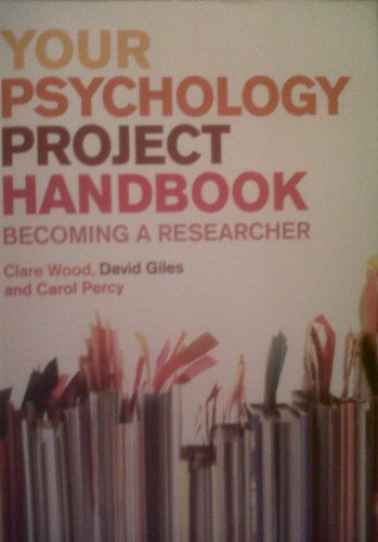 Imagen de archivo de Your Psychology Project Handbook : Becoming a Researcher a la venta por Better World Books