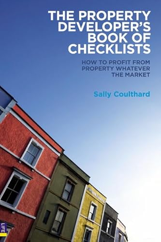 Stock image for The Property Developers Book of Checklists: How to Profit from Property Whatever the Market! for sale by AwesomeBooks