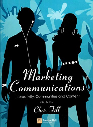 9780273717225: Marketing Communications: Interactivity, Communities and Content