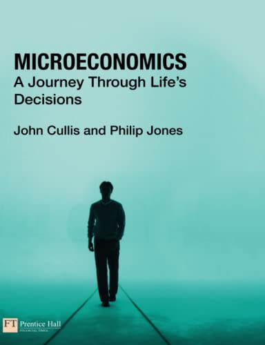 Imagen de archivo de Microeconomics: A Journey Through Life's Decisions a la venta por WorldofBooks