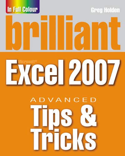 Imagen de archivo de Brilliant Microsoft Excel 2007 Tips and Tricks a la venta por AwesomeBooks