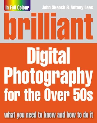 Imagen de archivo de Brilliant Digital Photography for the Over 50s a la venta por WorldofBooks