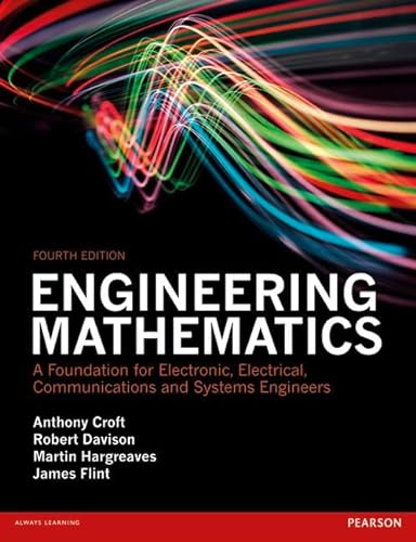 Beispielbild fr Engineering Mathematics 4th edn: A Foundation for Electronic, Electrical, Communications and Systems Engineers (4th Edition) zum Verkauf von Phatpocket Limited