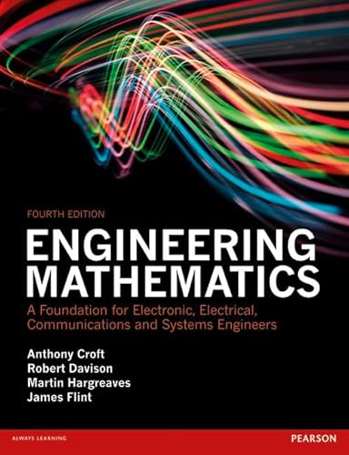 Imagen de archivo de Engineering Mathematics 4th edn: A Foundation for Electronic, Electrical, Communications and Systems Engineers (4th Edition) a la venta por Phatpocket Limited