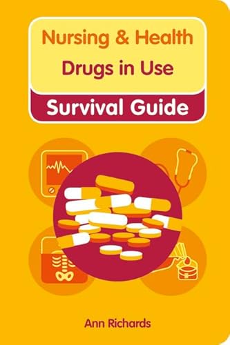 Student Nurse Drugs in Use Survival Guide (Nursing and Health Survival Guides) (9780273720218) by Richards, Ann