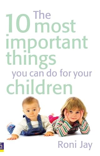 9780273720270: The 10 Most Important Things You Can Do For Your Children
